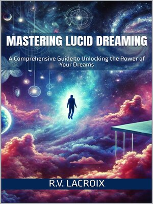 cover image of Mastering Lucid Dreaming